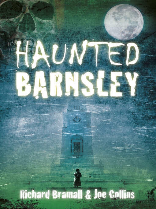 Title details for Haunted Barnsley by Richard Bramall - Available